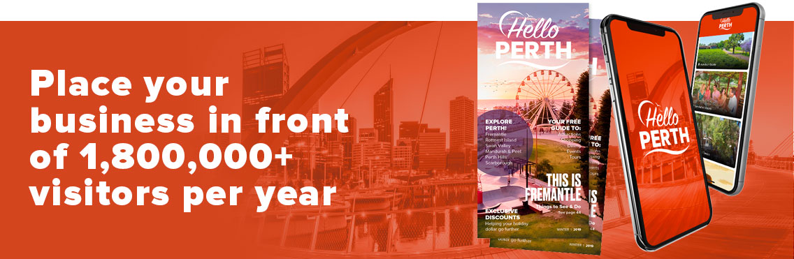 Advertise With Hello Perth & Be Seen By Thousands Of Perth Visitors